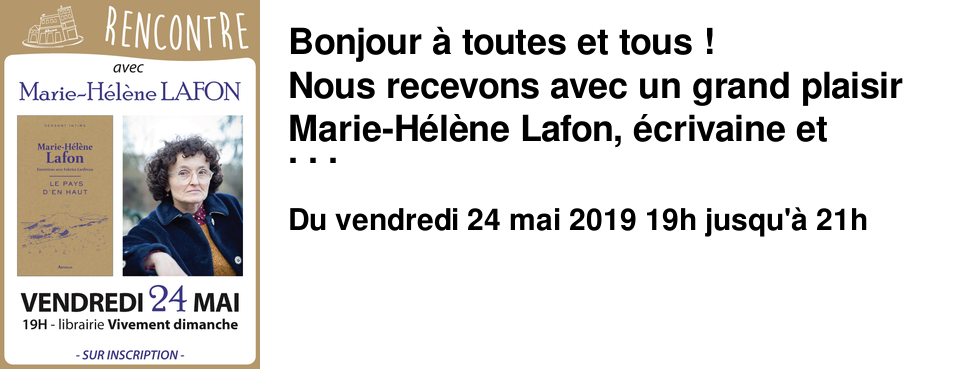 Bonjour � toutes et tous ! Nous recevons avec un grand plaisir Marie-H�l�ne Lafon, �crivaine et professeure de fran�ais, autrice notamment de L'Annonce (2009), Le Soir du chien (2001) et Joseph (2014).